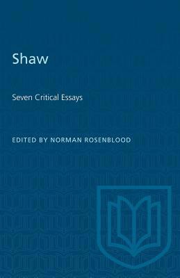 Shaw: Seven Critical Essays 1487573448 Book Cover