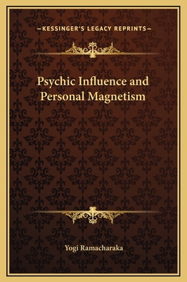 Psychic Influence and Personal Magnetism 1169183646 Book Cover