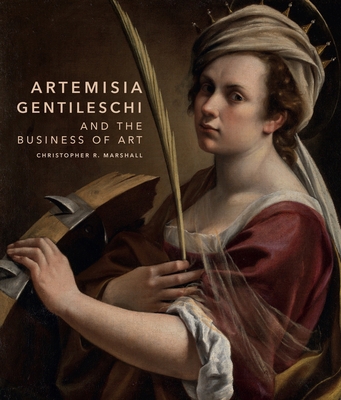 Artemisia Gentileschi and the Business of Art 0691253889 Book Cover