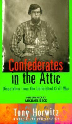 Confederates in the Attic: Dispatches from the ... 0553525832 Book Cover