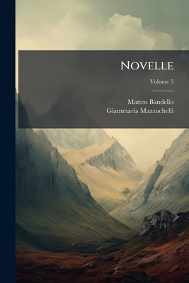 Novelle [Italian] 1023947927 Book Cover