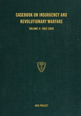 Casebook on Insurgency and Revolutionary Warfar... 1925907295 Book Cover