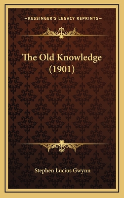 The Old Knowledge (1901) 1166660958 Book Cover