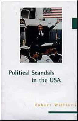Political Scandals in the United States 1579580394 Book Cover