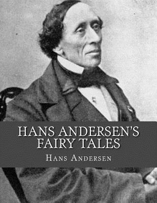 Hans Andersen's Fairy Tales: First Series 1530640202 Book Cover