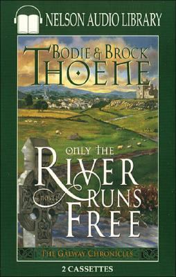 Only the River Runs Free: 0785271287 Book Cover