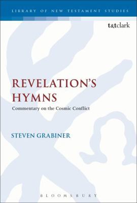 Revelation's Hymns: Commentary on the Cosmic Co... 0567669149 Book Cover