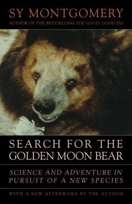 Search for the Golden Moon Bear: Science and Ad... 1603580638 Book Cover