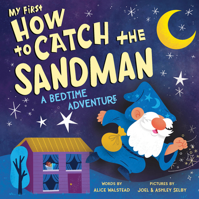 My First How to Catch the Sandman: A Bedtime Ad... 1728295653 Book Cover