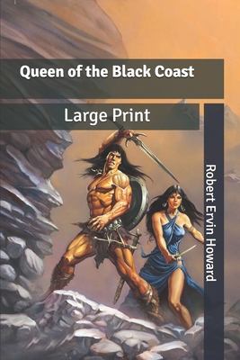 Queen of the Black Coast: Large Print B084T2WH8C Book Cover
