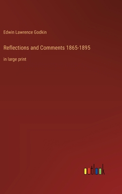Reflections and Comments 1865-1895: in large print 3368364197 Book Cover