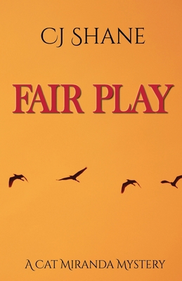 Fair Play: Cat Miranda Mystery #2 1951524144 Book Cover