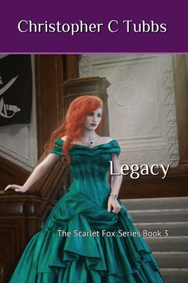 Legacy: The Scarlet Fox, Book 3 B0917P4XLV Book Cover
