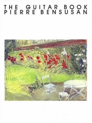 The Guitar Book of Pierre Bensusan: Guitar Tech... B0064ROW9S Book Cover