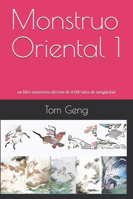 Monstruo Oriental 1: un libro misterioso del es... [Spanish] 1703903447 Book Cover