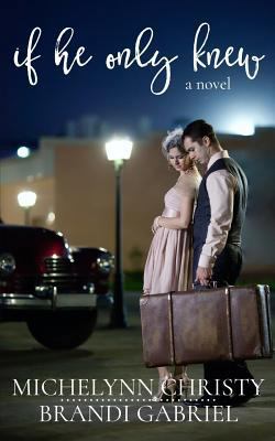 If He Only Knew 1940492262 Book Cover