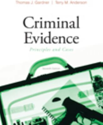 Criminal Evidence: Principles and Cases 0495599247 Book Cover