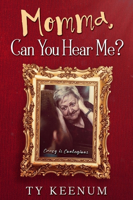 Momma, Can You Hear Me? B0CWXDC6GP Book Cover