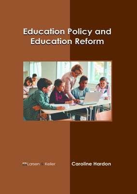 Education Policy and Education Reform B0FH6422D8 Book Cover
