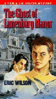 The Ghost of Lunenburg Manor (Tom Austen Myster... 0773673954 Book Cover