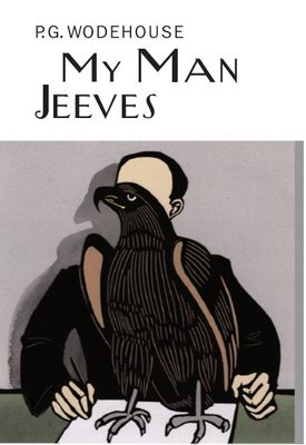 My Man Jeeves (Everyman's Library P G WODEHOUSE) 1841591467 Book Cover