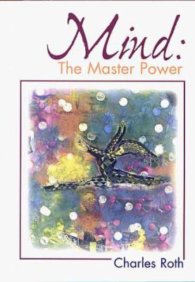 Mind: The Master Power 0871592096 Book Cover