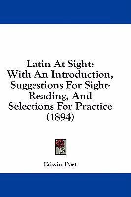 Latin at Sight: With an Introduction, Suggestio... 1436930715 Book Cover