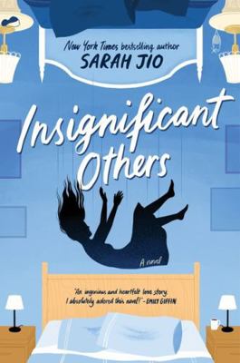 Insignificant Others: A Novel 0063444283 Book Cover