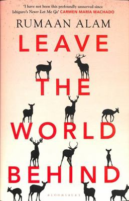 Leave the World Behind: 'The book of an era' In... 1526633086 Book Cover