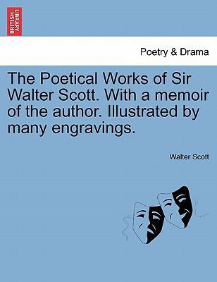 The Poetical Works of Sir Walter Scott. with a ... 1241144273 Book Cover