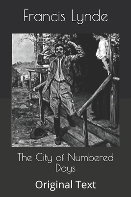 The City of Numbered Days: Original Text B086G6XD41 Book Cover