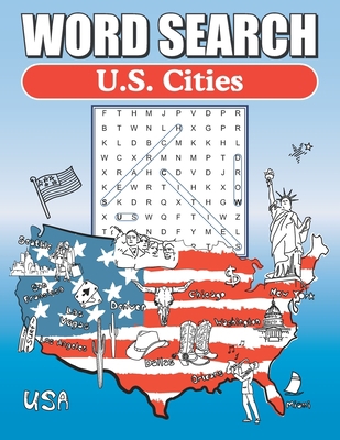 Word Search U.S. Cities: Word Find Book For Adults B085RR665X Book Cover