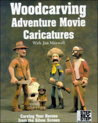 Woodcarving Adventure Movie Caricatures: Carvin... 1565230515 Book Cover