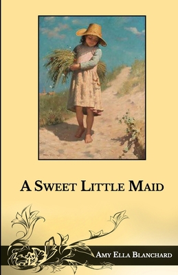 A Sweet Little Maid B08WYG52MD Book Cover