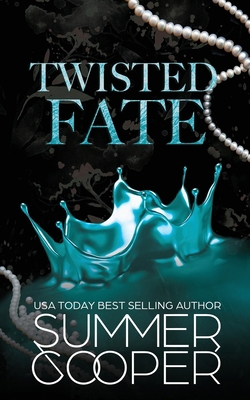 Twisted Fate: A Billionaire Bully Dark Romance 1917075103 Book Cover