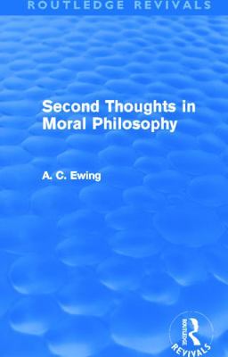 Second Thoughts in Moral Philosophy (Routledge ... 0415634083 Book Cover