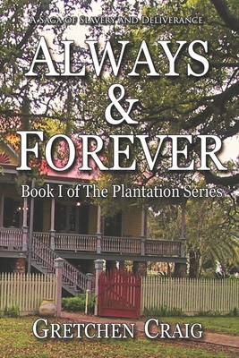 Always & Forever: A Saga of Slavery and Deliver... 150530086X Book Cover