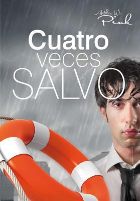 Cuatro Veces Salvo (a Fourfold Salvation) [Spanish] 8496562972 Book Cover
