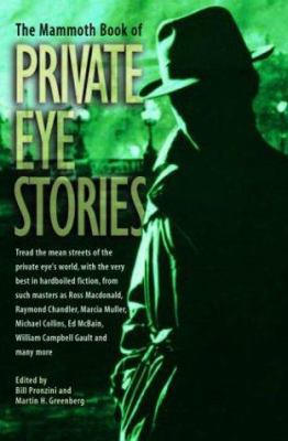 The Mammoth Book of Private Eye Stories 0786713712 Book Cover