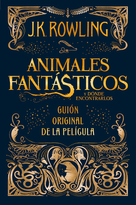 Animales Fantásticos Y Dónde Encontrarlos. Guio... [Spanish] 8498387906 Book Cover