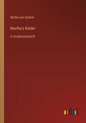 Martha's Kinder: in Großdruckschrift [German] 3368288946 Book Cover
