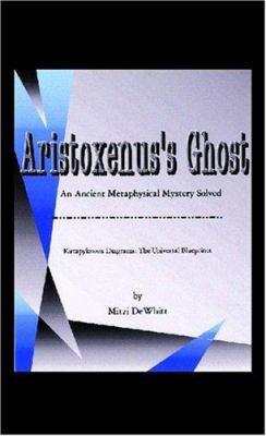 Aristoxenus's Ghost 1413457894 Book Cover