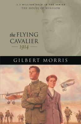 The Flying Cavalier: 1914 0764229672 Book Cover