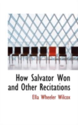 How Salvator Won and Other Recitations 0559441436 Book Cover