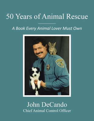 50 Years of Animal Rescue: A Book Every Animal ... B0FVQJ828N Book Cover