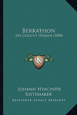 Berrathon: Ein Gedicht Ossians (1800) [German] 1166562239 Book Cover