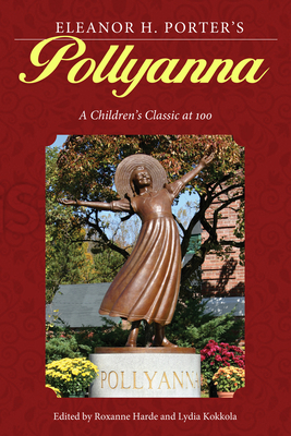 Eleanor H. Porter's Pollyanna: A Children's Cla... 1628461322 Book Cover