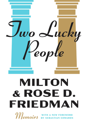 Two Lucky People: Memoirs 0226848337 Book Cover