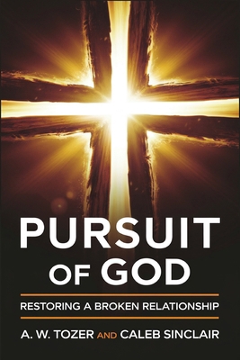Pursuit of God: Restoring a broken relationship B0DQDRZHN8 Book Cover