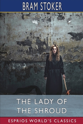 The Lady of the Shroud (Esprios Classics) 1034990454 Book Cover